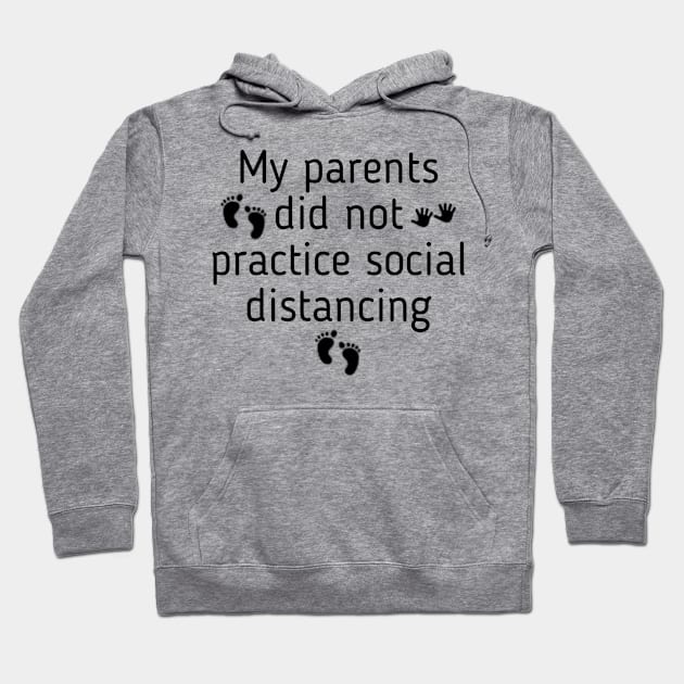My Parents Did Not Practice Social Distancing Funny Kids Hoodie by fishing for men